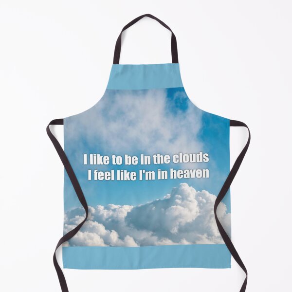 Item preview, I like to be in the clouds I feel like I'm in heaven designed and sold by mikistudio.