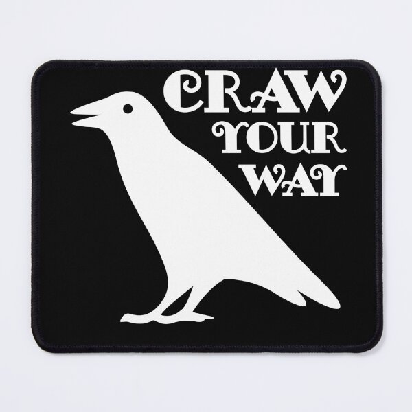 Item preview, Craw Your Way – White Crow Design to Embrace Your Inner Rebel designed and sold by Kubala.