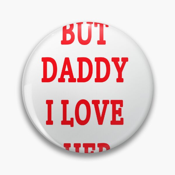 Item preview, but daddy i love her  designed and sold by MKshoper.