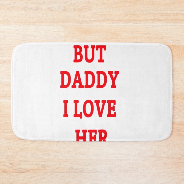 Item preview, but daddy i love her  designed and sold by MKshoper.