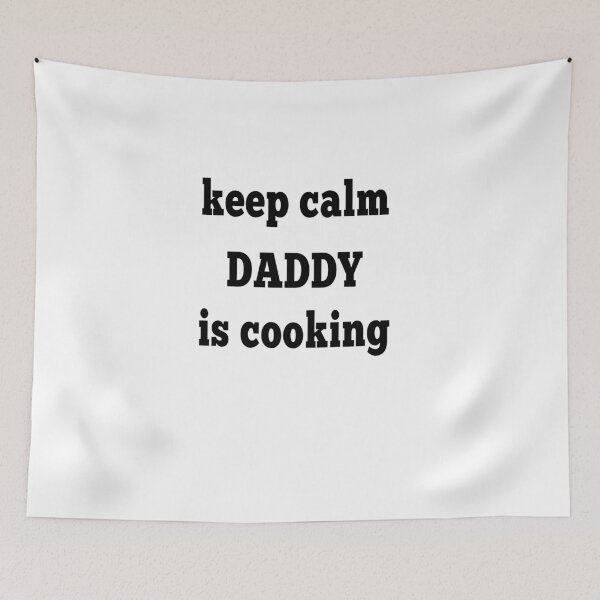 Item preview, keep calm daddy is cooking  designed and sold by MKshoper.