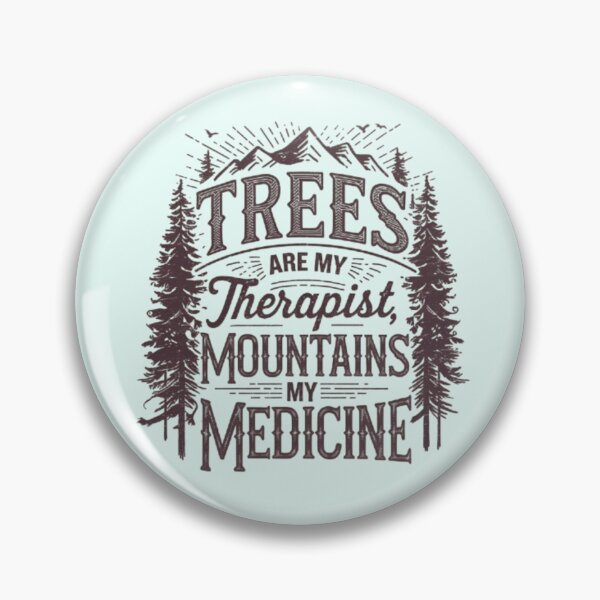 Item preview, Trees are my therapist, mountains my medicine designed and sold by Syrupulse.