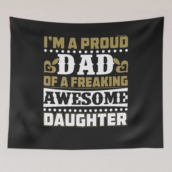 Item preview, Im A Proud Dad OF A Freaking Awesome Daughter designed and sold by CoolApparelShop.