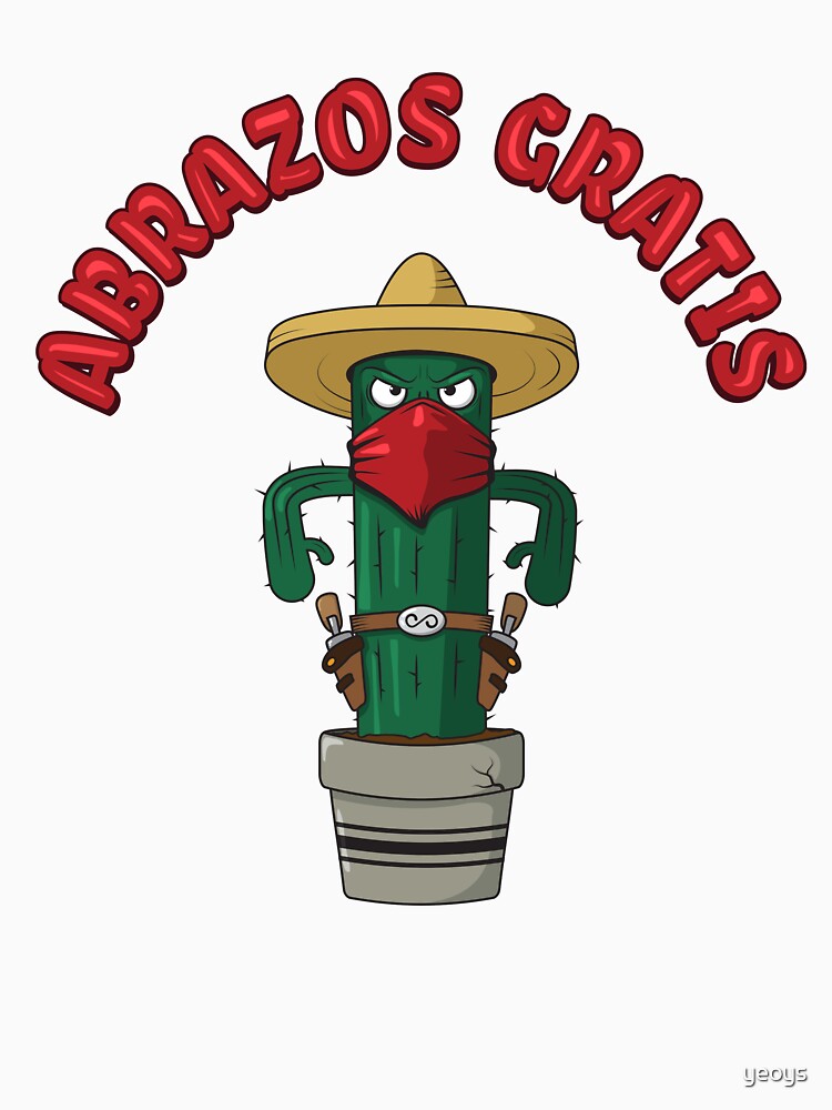 Abrazos Gratis - Funny Cactus Pun Gift by yeoys