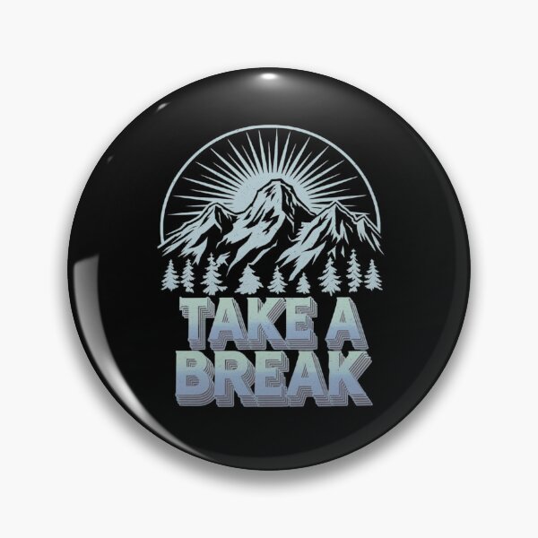 Item preview, Take a break - Next adventure - Backpacking gear - Hike up designed and sold by JansenGS.