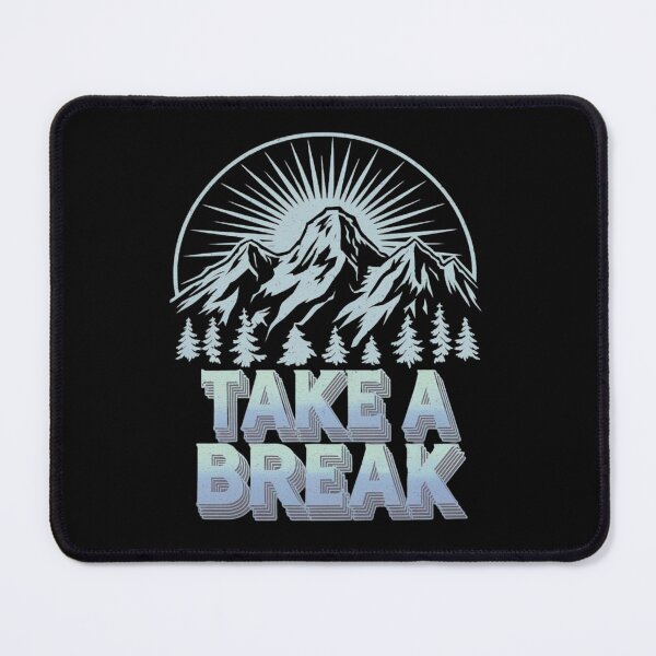 Item preview, Take a break - Next adventure - Backpacking gear - Hike up designed and sold by JansenGS.