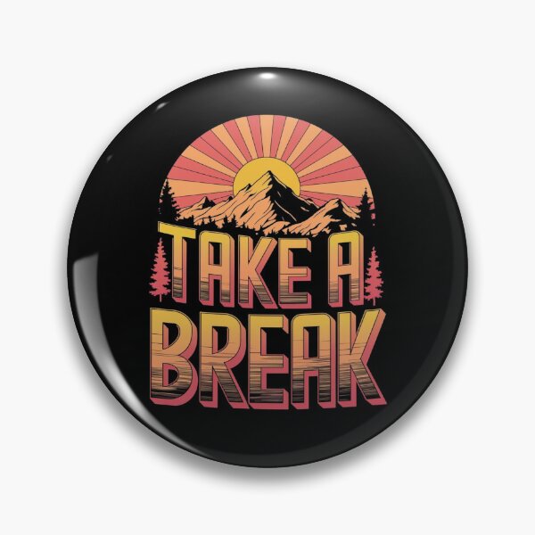 Item preview, Take a break - Next adventure - Backpacking gear - Hike up designed and sold by JansenGS.