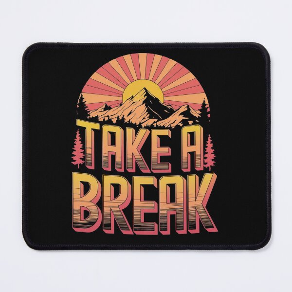 Item preview, Take a break - Next adventure - Backpacking gear - Hike up designed and sold by JansenGS.