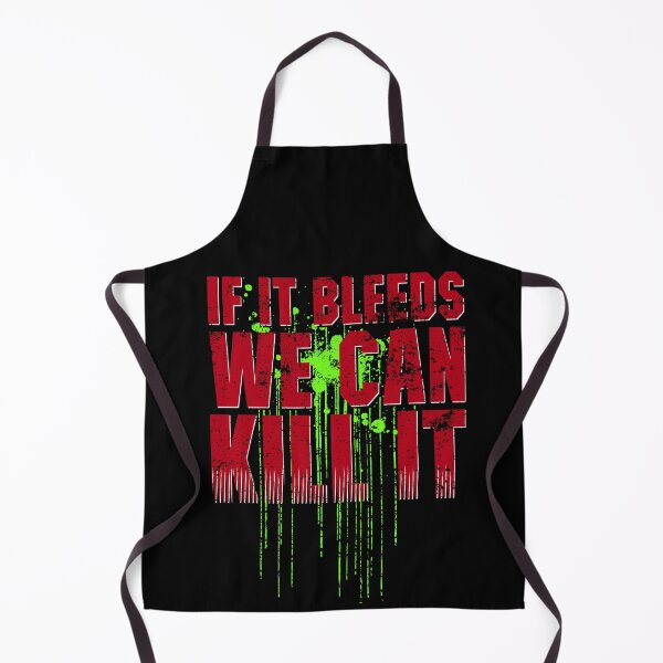 Item preview, If It Bleeds we can Kill It Quote designed and sold by McPod.
