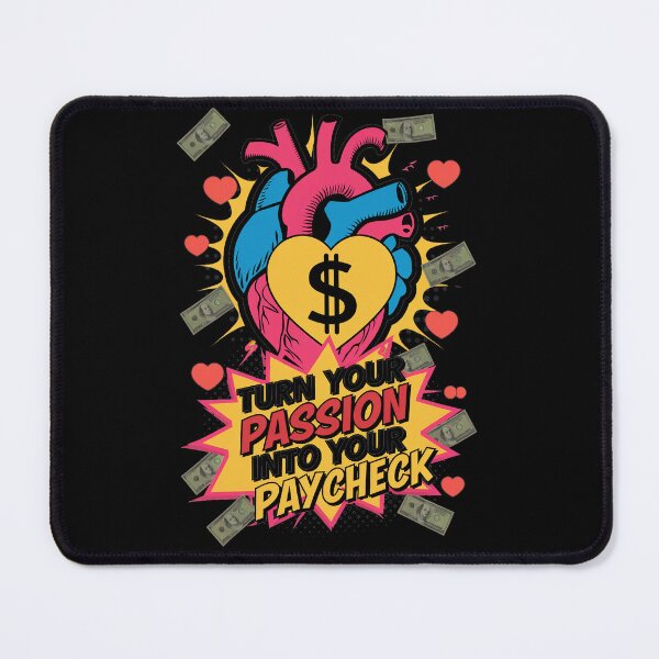 Item preview, Turn Your Passion Into Paycheck Motivational Pop Art designed and sold by ObjCrea123.