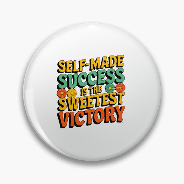 Item preview, Self-made is the sweetest victory retro graphic design inspirational quote designed and sold by Emotionville.