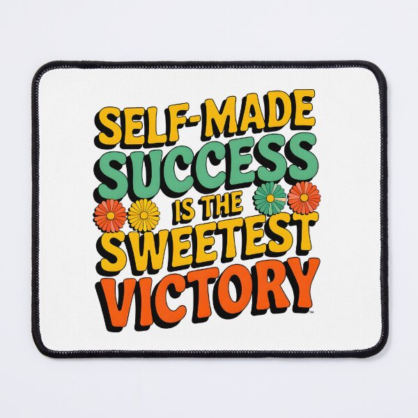 Item preview, Self-made is the sweetest victory retro graphic design inspirational quote designed and sold by Emotionville.