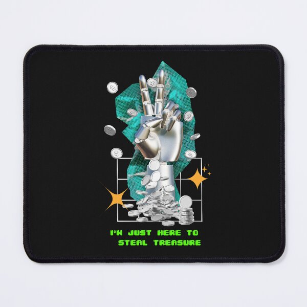 Item preview, I'm just here to steal treasure designed and sold by Murlin.