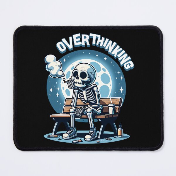 Item preview, Overthinking Skeleton - Sarcastic Dark Humor Gift  designed and sold by InkyGenies.