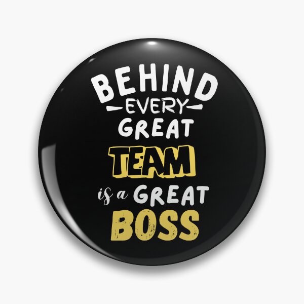 Item preview, Behind Every Great Team is a Great Boss | Boss designed and sold by Sterling-s.