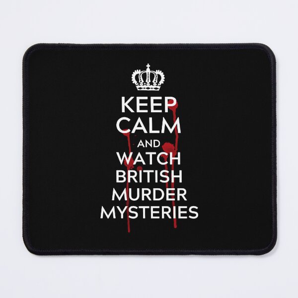 Item preview, Keep Calm and Watch British Murder Mysteries, Mystery Lover designed and sold by FarmOfCuties.