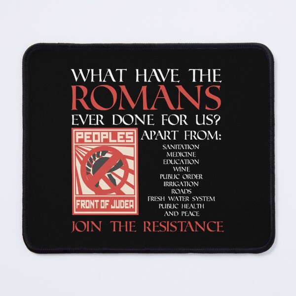 Item preview, What have the Romans ever done for us? designed and sold by Meta Cortex.