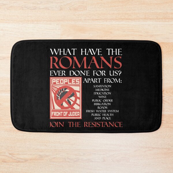 Item preview, What have the Romans ever done for us? designed and sold by Meta Cortex.