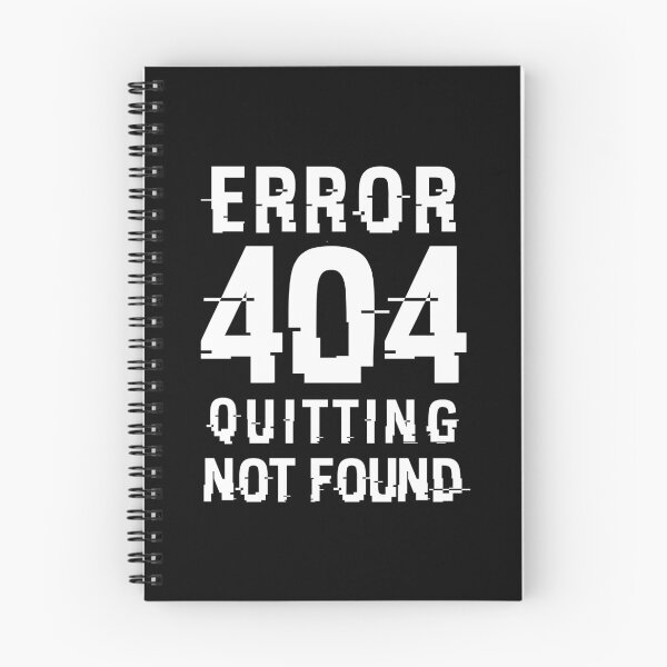 Item preview, Error 404 No quitting designed and sold by CuteNCool.