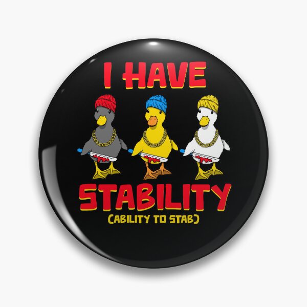 Item preview, Funny Novelty I Have Stability Ability To Stab Ducks Yellow Black White designed and sold by BBBLClo.