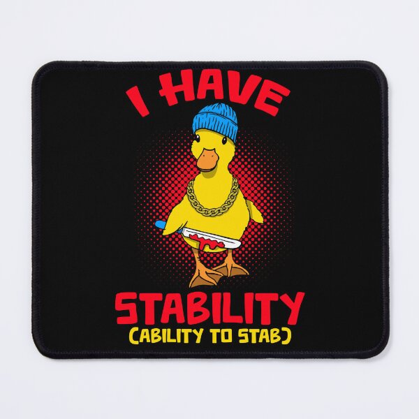 Item preview, Funny Novelty I Have Stability Ability To Stab Ducks Yellow designed and sold by BBBLClo.