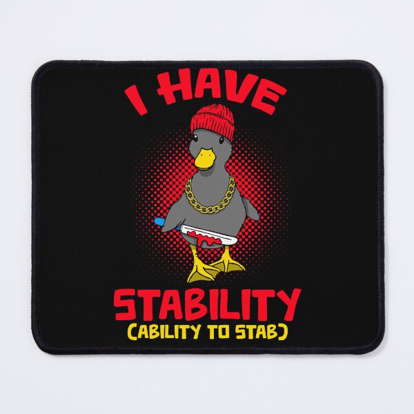 Item preview, Funny Novelty I Have Stability Ability To Stab Ducks Black designed and sold by BBBLClo.