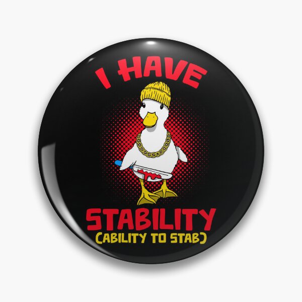 Item preview, Funny Novelty I Have Stability Ability To Stab Ducks White designed and sold by BBBLClo.