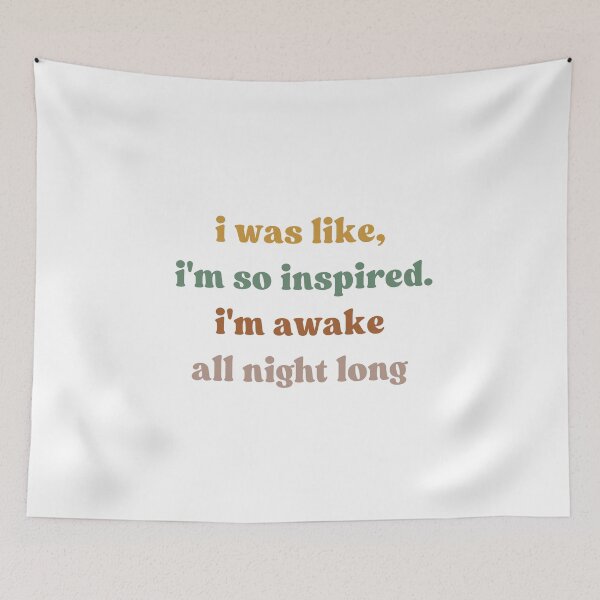 Item preview, I was like, ‘I'm so inspired. I'm awake all night long.', Funny designed and sold by faridman.
