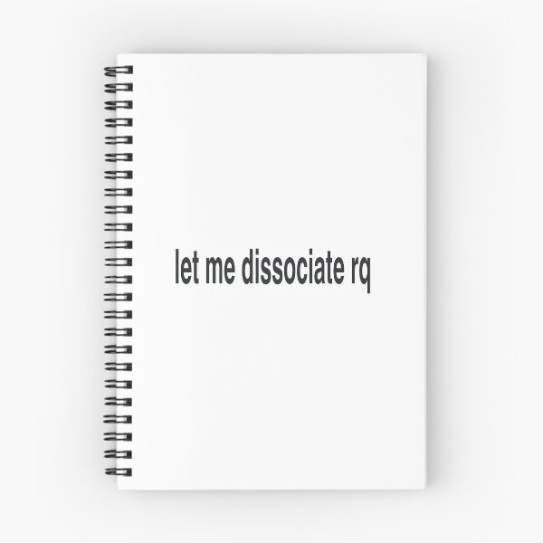 Item preview, Let me dissociate rq designed and sold by sigmades.