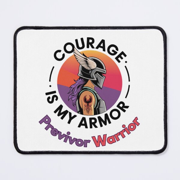 Item preview, Previvor Warrior: Courage is My Armor designed and sold by MonaCreations.