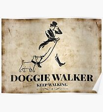 Doggie Walker Keep Walking Poster