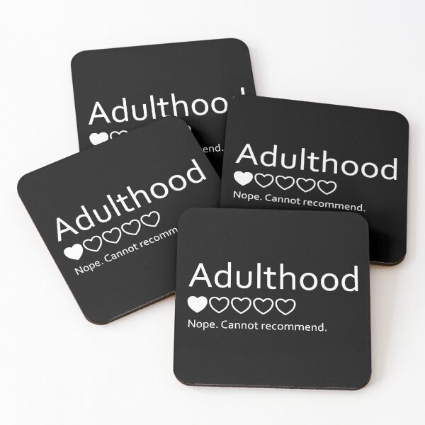 Item preview, Adulthood - Nope. Cannot Recommend funny meme designed and sold by RogarsVault.