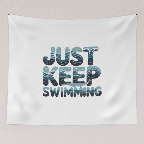 Item preview, Just Keep Swimming Design designed and sold by MrHStudio.