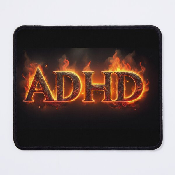 Item preview, On a black background the inscription "ADHD" - living fire. 2 designed and sold by My-fake-places.