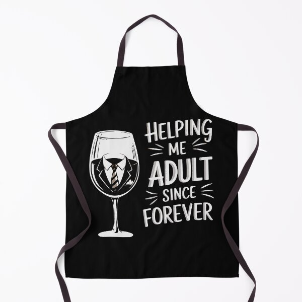 Item preview, Helping Me Adult Since Forever designed and sold by WineandWear.