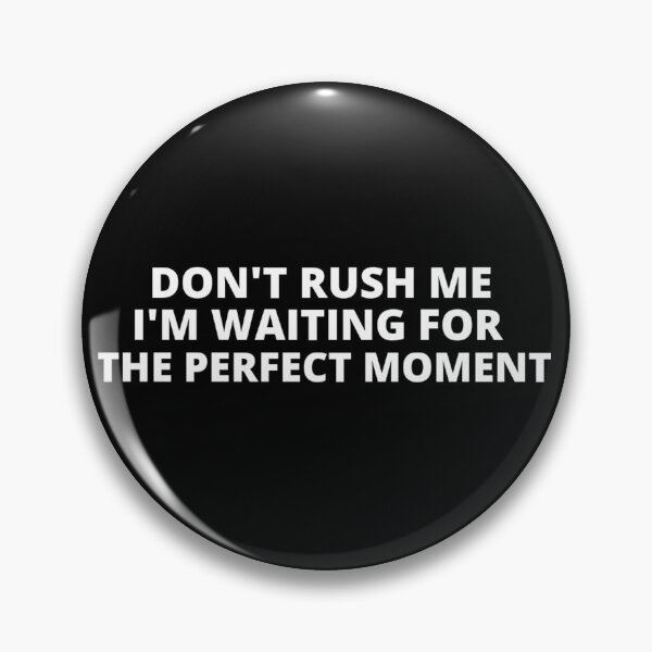 Item preview, Don't rush me t-shirt tee top shirt designed and sold by OAKDEN.