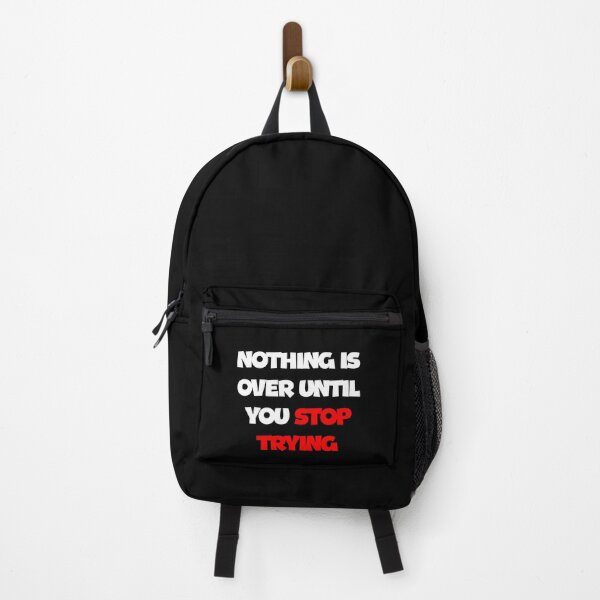 Item preview, NOTHING IS OVER UNTIL YOU STOP TRYING designed and sold by thewolf988.