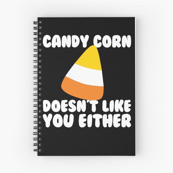 Item preview, Candy Corn Doesn't Like You Either Funny Candy Corn Gear designed and sold by DynamicDesign.