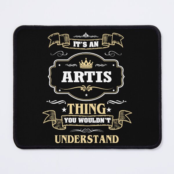 Item preview, It Is An Artis Thing You Wouldn't Understand Artis Name Shirt designed and sold by Zanden-zo.