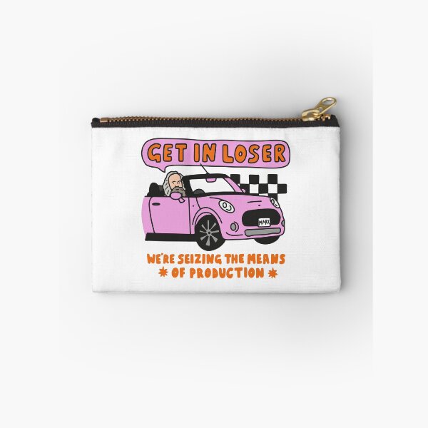 Item preview, Get in loser, we're seizing the means of production designed and sold by heyhunsnicole.