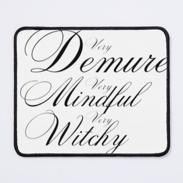 Item preview, Very Demure Very Mindful Very Witchy designed and sold by EmberlyDawn.