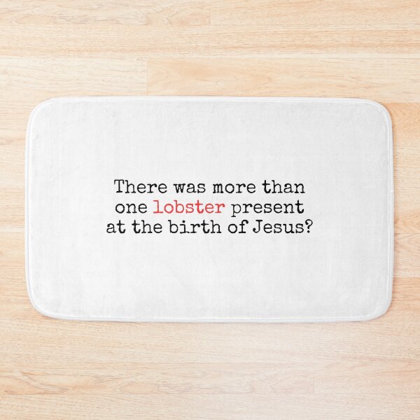 Item preview, There was more than one lobster present at the birth of Jesus? Love Actually quote designed and sold by well0kthen.