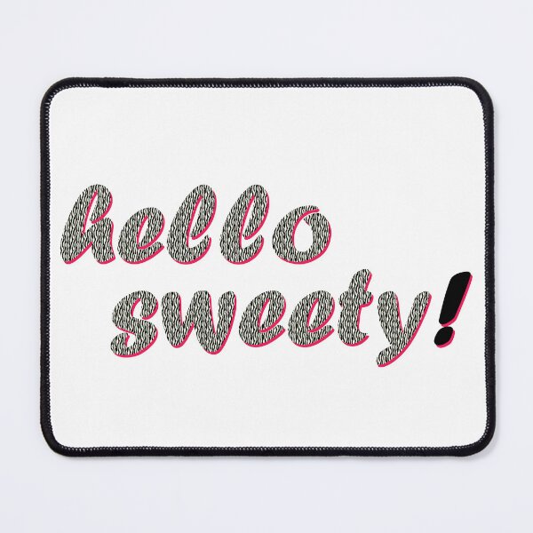Item preview, HELLO SWEETY T-SHIRT designed and sold by GURUMAD.