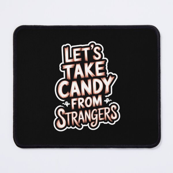 Item preview, Halloween Creepy Take Candy From Strangers designed and sold by Redgiant87x.