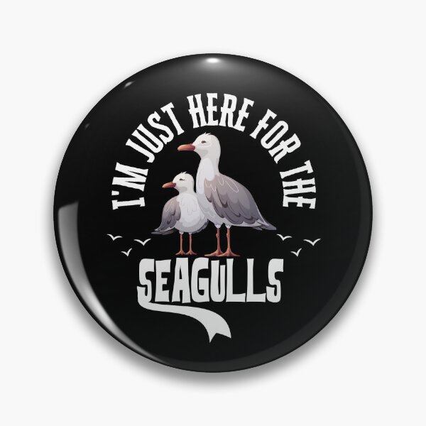 Item preview, I'm Just Here for The Seagulls designed and sold by belladesign7.