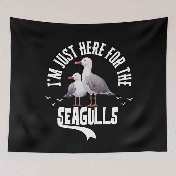 Item preview, I'm Just Here for The Seagulls designed and sold by belladesign7.