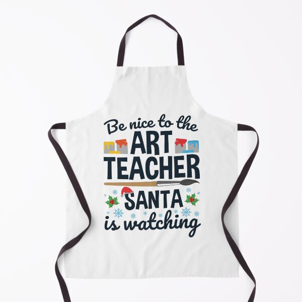 Item preview, Be Nice to the Art Teacher Santa is Watching Christmas Holiday  designed and sold by jaygo.