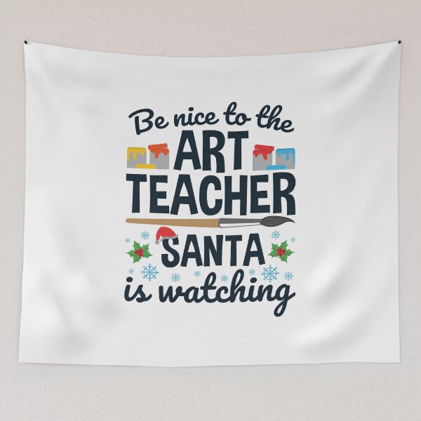 Item preview, Be Nice to the Art Teacher Santa is Watching Christmas Holiday  designed and sold by jaygo.