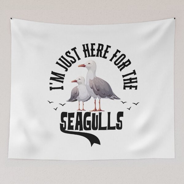 Item preview, I'm Just Here for The Seagulls designed and sold by belladesign7.