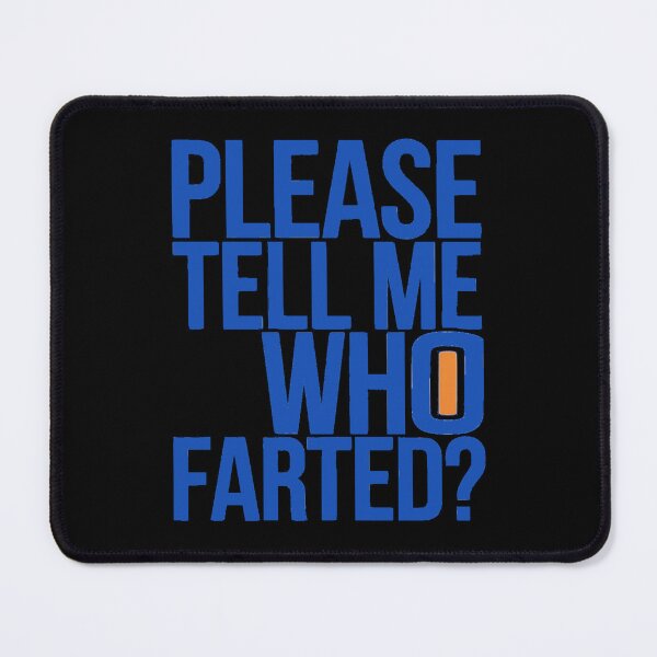 Item preview, Please tell me Who Farted? designed and sold by Gentle40Winks.